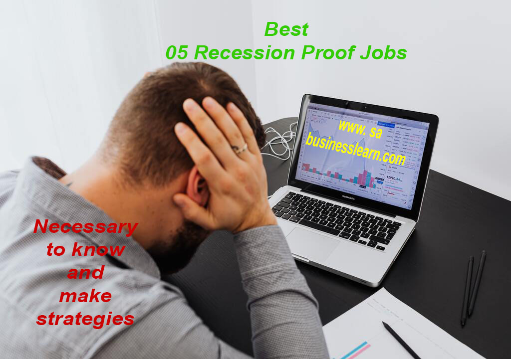 5 MOST RECESSION PROOF JOBS Sabusinesslearn